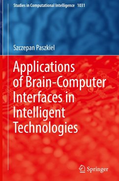 Applications of Brain-Computer Interfaces in Intelligent Technologies - Paszkiel, Szczepan