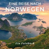 Eine Reise nach Norwegen Eine Reise nach Norwegen