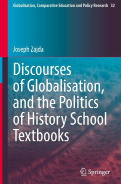 Discourses of Globalisation, and the Politics of History School Textbooks - Zajda, Joseph