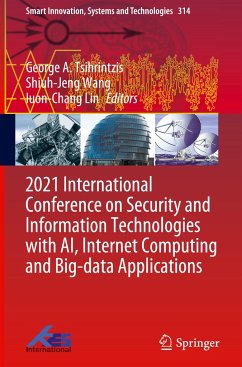 2021 International Conference on Security and Information Technologies with AI, Internet Computing and Big-data Applications