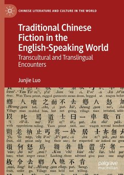 Traditional Chinese Fiction in the English-Speaking World - Luo, Junjie