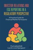 Investor Relations and ESG Reporting in a Regulatory Perspective