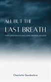 All but the Last Breath (eBook, ePUB)