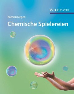 Chemische Spielereien - Degen, Kathrin