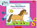 Mein erstes Pony-Bastelbuch