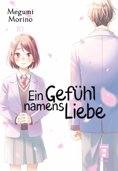 Ein Gefühl namens Liebe 10 - Morino, Megumi