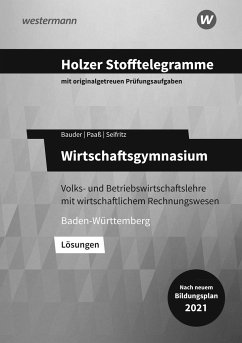Holzer Stofftelegramme Baden-Württemberg - Wirtschaftsgymnasium - Bauder, Markus;Holzer, Volker;Paaß, Thomas