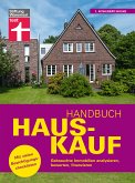 Handbuch Hauskauf: Vermögensanalyse - Bausteine der Finanzierung - Kaufvertrag und wichtige Dokumente (eBook, PDF)