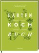 Das Gartenkochbuch - Bild 1