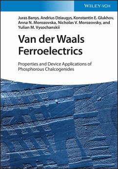 Van der Waals Ferroelectrics - Banys, Juras;Dziaugys, Andrius;Glukhov, K. E.