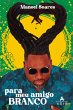 Para meu amigo branco (eBook, ePUB) - Bild 1