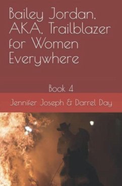 Cover Bailey Jordan, AKA, Trailblazer for Women Everywhere (eBook, ePUB)
