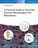 A Practical Guide to Scanning Electron Microscopy in the Biosciences