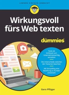 Wirkungsvoll fürs Web texten für Dummies - Pflüger, Gero