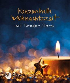 Kerzenhelle Weihnachtszeit - Storm, Theodor