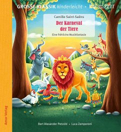 Der Karneval der Tiere. Eine fröhliche Musikfantasie. - Saint-Saens, Camille;Petzold, Bert Alexander