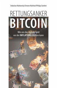 Rettungsanker Bitcoin - Markowsky, Sebastian;Matthaei, Simone;Sandner, Philipp
