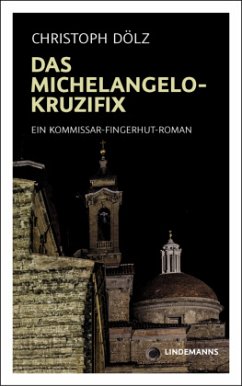 Das Michelangelo-Kruzifix - Dölz, Christoph