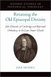 Retaining the Old Episcopal Divinity... - Bild 1