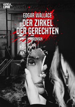 DER ZIRKEL DER GERECHTEN (eBook, ePUB) - Wallace, Edgar