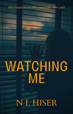 Watching Me (eBook, ePUB) - Hiser, Nicole