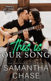 This is Our Song (The Shaughnessy Brothers, #4) (eBook, ePUB)
