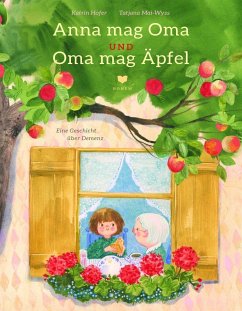 Anna mag Oma und Oma mag Äpfel - Hofer-Weber, Katrin