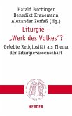 Liturgie - &quote;Werk des Volkes&quote;?