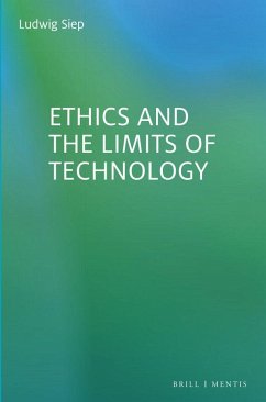 Ethics and the Limits of Technology - Siep, Ludwig