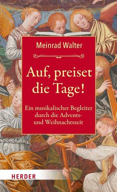 Auf, preiset die Tage! - Walter, Meinrad