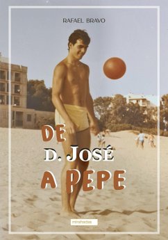 De D. José a Pepe (eBook, ePUB) - Bravo, Rafael