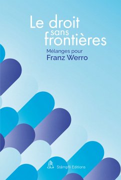 Le droit sans frontières – Recht ohne Grenzen – Law without borders (eBook, PDF)