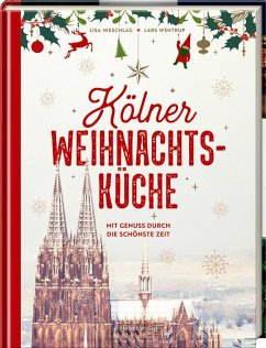 Kölner Weihnachtsküche - Nieschlag, Lisa;Wentrup, Lars