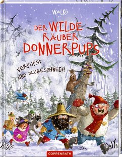 Der wilde Räuber Donnerpups (Bd. 6) - Walko