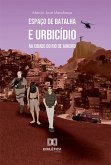 Espaço de batalha e urbicídio na cidade do Rio de Janeiro (eBook, ePUB)