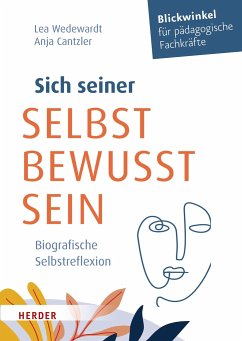 Sich seiner selbst bewusst sein - Wedewardt, Lea;Cantzler, Anja