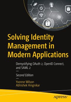 Solving Identity Management in Modern Applications - Wilson, Yvonne;Hingnikar, Abhishek