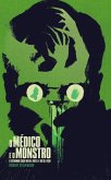 O Médico e o Monstro: O estranho caso do Dr. Jekyll e do Sr. Hyde (eBook, ePUB) O Médico e o Monstro: O estranho caso do Dr. Jekyll e do Sr. Hyde (eBook, ePUB)