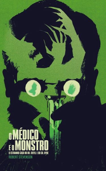 O Médico e o Monstro: O estranho caso do Dr. Jekyll e do Sr. Hyde (eBook, ePUB)