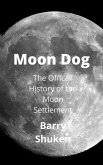 Moon Dog (Space Life Series) (eBook, ePUB) Moon Dog (Space Life Series) (eBook, ePUB)