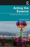 Acting the Essence (eBook, PDF)