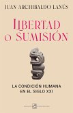 Libertad o sumisión (eBook, ePUB) Libertad o sumisión (eBook, ePUB)