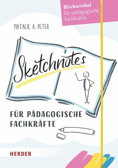 Sketchnotes für pädagogische Fachkräfte - Peter , Natalie A.