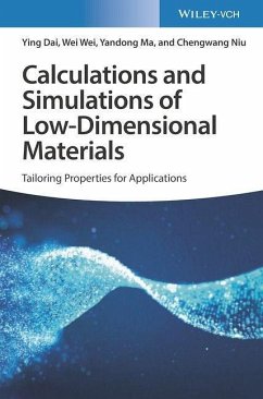 Calculations and Simulations of Low-Dimensional Materials - Dai, Ying;Wei, Wei;Ma, Yandong