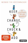 Keep, Change, Chuck & Add (eBook, PDF)