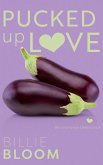 Pucked Up Love (Bromance Chronicles, #4) (eBook, ePUB)