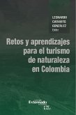 Retos y aprendizajes para el turismo de naturaleza en Colombia (eBook, ePUB)