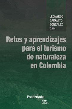 Cover Retos y aprendizajes para el turismo de naturaleza en Colombia (eBook, ePUB)