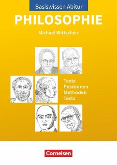 Basiswissen Abitur Philosophie - Abitur 2023/2024 - Wittschier, Michael