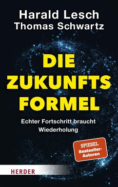 Die Zukunftsformel - Lesch, Harald;Schwartz, Thomas;Biallowons, Simon